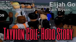 Tayvion Cole Hood Story [upl. by Oribella]