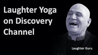 Laughter Yoga on Discovery Channel [upl. by Razid153]