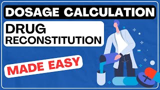 12  Drug Reconstitution  Dosage Calculation MADE EASY for Nursing School amp NCLEX [upl. by Moberg]