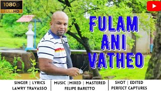 Goan Konkani Song  New song 2021 🌺 FULAM ANI VATHEO 💈 by LAWRY TRAVASSO  Goa Konkani Songs [upl. by Susejedesoj]