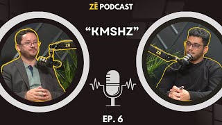 KMSHZ  Mehas Alija  Zë Podcast 06 [upl. by Novel]