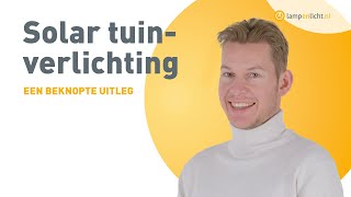 Uitleg solar tuinverlichting  TECHNISCHE UITLEG [upl. by Christean]