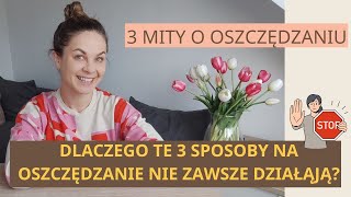 Dlaczego nie każdy sposób na oszczędzanie jest dla Ciebie dobry 3 mity o oszczędzaniu [upl. by Yreva150]