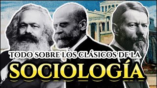 CLASE MAGISTRAL COMPLETA TODOS LOS CLASICOS DE LA SOCIOLOGIA WEBER MARX Y DURKHEIM [upl. by Norrehs554]