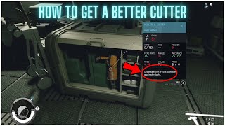 Starfield  How to Get a Better Cutter [upl. by Bradshaw467]