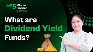 What is Dividend Yield Fund How and Where do Dividend Yield Funds Invests [upl. by Tammara]