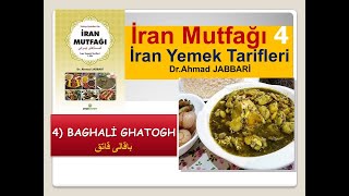 İran Mutfağı 4 İran Yemek Tarifleri Baghali ghatogh [upl. by Nekal]