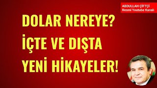 DOLAR NEREYE İÇTE VE DIŞTA YENİ HİKAYELER Abdullah Çiftçi [upl. by Robyn]