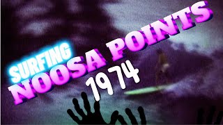 SURFING NOOSA POINTS 1974 [upl. by Neelhtak]