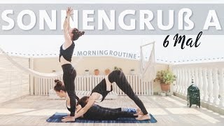 Yoga Sonnengruss Anfänger Routine  6 Runden Surya Namaskar A Morgenroutine [upl. by Eitisahc828]