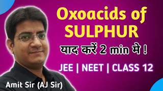 🔥🔥🔥Oxoacids of Sulphur  Inorganic chemistry  Trick to learn easily  Chemistry Inside AJ sir [upl. by Aaron261]