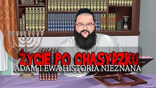 Adam i Ewa historia nieznana którą tłumaczy chasydyzm  Tajemniczy Świat Żydów [upl. by Eitsyrhc804]