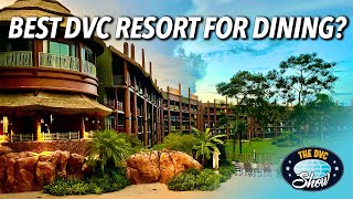 The BEST DVC Resorts for Disney Dining [upl. by Golter]