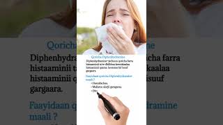 Faayidaan qoricha Diphenhydramine maali   what is the use of Diphenhydramine drugs skincare [upl. by Yenahteb]