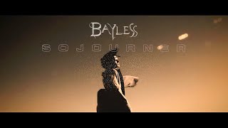 Bayless  Sojourner Official Lyric Video [upl. by Aretha331]