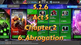 The Collector 526 Act 5 Chapter 2 Episode 6 Abrogation mcoc marvelcontestofchampions [upl. by Annahael476]