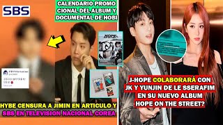 😮 JIMIN ES CENSURAD0 EN TV DE COREAJK Y YUNJIN COLABORAN CON JHOPECALENDARIO PROMOCIONAL JHOPE [upl. by Sirapal]