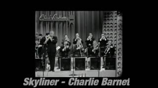 Skyliner  Charlie Barnet [upl. by Charin]