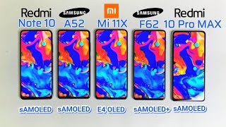 E4 OLED Vs sAMOLED Vs sAMOLED Vs Redmi Note 10 Pro Redmi Note 10 Vs A52 Vs F62 Mi 11X Display Test [upl. by Lieno]