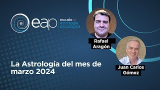 La Astrología del mes de marzo 2024 con Rafael [upl. by Alletnahs947]