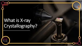 What is XRay Crystallography [upl. by Tennies]