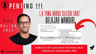 🔴Cara Mengisi LK PPG 2022 dan Contoh LK PPG Daljab 2022 Lembar Kerja Belajar Mandiri dari Materi PPG [upl. by Analaj]