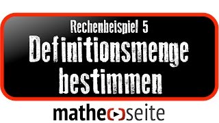 Definitionsmenge einer Funktion bestimmen Beispiel 5  A1105 [upl. by Teleya]