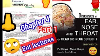 Assessment of Hearing 🔴 ENT DHINGRA lectures chapter 4 ear ent part 1 [upl. by Burl88]