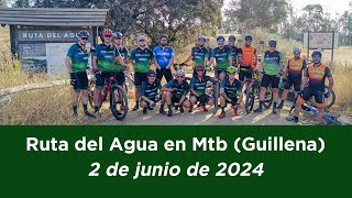 Ruta del Agua en Mtb por Bikelebrija Guillena 2024 [upl. by Yengac]