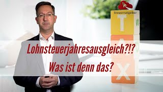 Lohnsteuerjahresausgleich  Was ist das eigentlich Unterschied zur Einkommensteuererklärung [upl. by Keil]