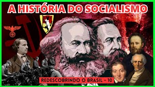 Socialismo a HISTÓRIA da Ideologia que MUDOU o MUNDO [upl. by Lamonica]