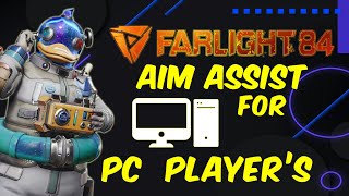 Aim Assist for PC Players  Farlight 84 farlight84 fcc [upl. by Drogin]