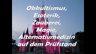 Dr Lothar Gassmann OKKULTISMUS ESOTERIK MAGIE ALTERNATIVMEDIZIN auf dem Prüfstand [upl. by Schoenberg]