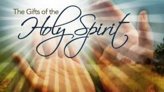 The Gifts of the Holy Spirit [upl. by Sanoj]