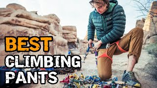 Best Rock Climbing Pants [upl. by Madid]