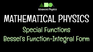 Mathematical Physics Special Functions Bessel’s FunctionIntegral Form [upl. by Garmaise577]