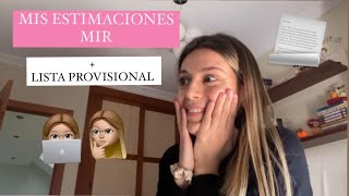 POST MIR estimaciones  sensaciones  listado PROVISIONAL  Celia Mora 🥝 [upl. by Honey802]