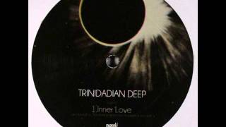 Trinidadian Deep  Inner Love 2012 [upl. by Baron]