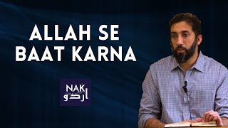 Allah se Baat Karna  Nouman Ali Khan Urdu [upl. by Nolyad906]