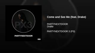 PARTYNEXTDOOR ft Drake  come and see me Audio [upl. by Yursa]