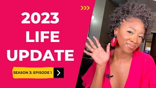 2023 Life Update [upl. by Atirhs]