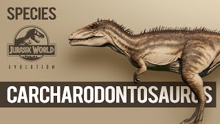 Carcharodontosaurus  SPECIES PROFILE  Jurassic World Evolution [upl. by Atiuqel]