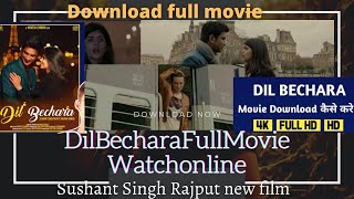 How To Download And Watch Dil Bechara Full Hd Movie For FreeSushant Singh Rajput New Movie [upl. by Nilek]