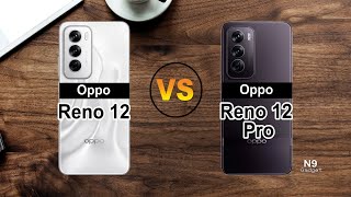 📱 Oppo reno 12 VS Oppo reno 12 pro 🔥 Full Comparison ⚡ Which one🔥 [upl. by Takken]