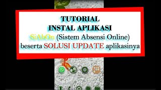 Tutorial Instal dan Update Aplikasi SiAbOn Sistem Absensi Online [upl. by Adaval]