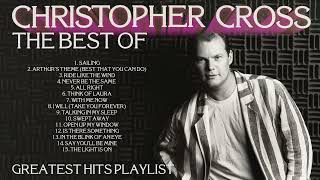 Christopher Cross The Best Of Greatest Hits Playlist This Is Christopher Cross [upl. by Ellednahs]