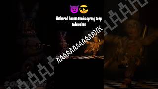 Withered bonnie tricks spring trap to burn him 😎👿funnyfnaf fnafanimation fnaf shorts [upl. by Keyek690]