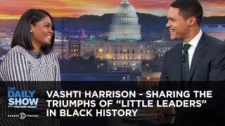 Vashti Harrison  Sharing the Triumphs of “Little Leaders” in Black History  The Daily Show [upl. by Ylrbmik396]