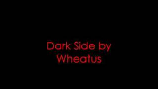 Dark Side By Wheatus [upl. by Airrej430]