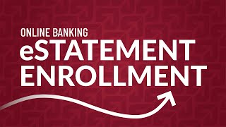 eStatement Enrollment [upl. by Ardme]